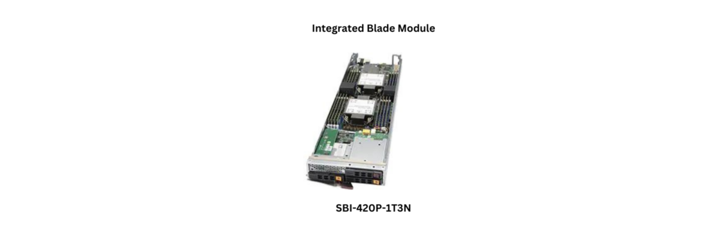 Integrated Blade Module SBI-420P-1T3N